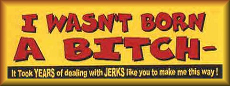 Wasn't Born ABitch